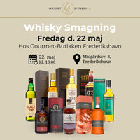 Whisky Smagning  d. 22 maj - Gourmet-Butikken